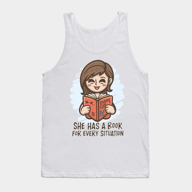 she has a book for every situation Tank Top by RalphWalteR